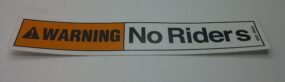 DECAL,WARNING,NO RIDERS